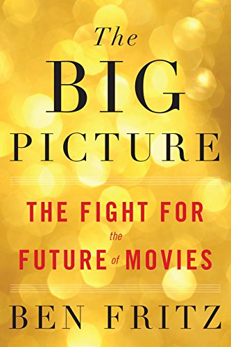 Book Review: The Big Picture by Ben Fritz